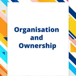 Organisation and Ownership